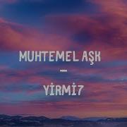 Yirmi7 Muhtemel Aşk Lyrics