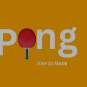How To Make Pong In Unity Complete Tutorial