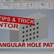 Inventor How To Rectangular Hole Pattern