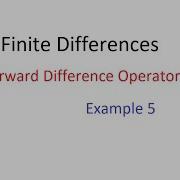 Forward Difference Operator Problem 5 Finite Difference Solved Example