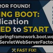 Spring Boot Application Failed To Start Missing ServletWebServerFactory Bean SOLVED