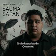 Eren Karayılan Saçma Sapan