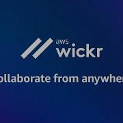 Wickr For In Office Collaboration AWS Public Sector
