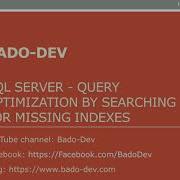 Sql Server Query Optimization Identifying Missing Indexes