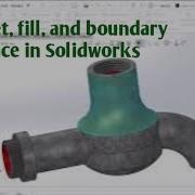 Offset Surface In Solidworks Solidworks Fill Surface Solidworks Boundary Surface