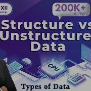Structure Vs Unstructured Data Types Of Data Data Vs Information