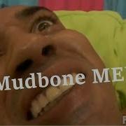 OG Mudbone Memes
