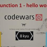 Codewars Javascript 8kyu Function 1 Hello World How To Solve The Kata