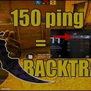 150 PING BACKTRACK