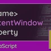 Accessing An Iframe Document ContentWindow JavaScript Tutorial