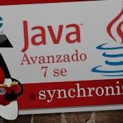 Tutorial Java 7 SE Avanzado 40 Synchronized