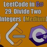 LeetCode In C 29 Divide Two Integers
