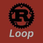 Loop Learn Rust Part 13