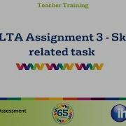 CELTA Assignment 3 Skills Related Task