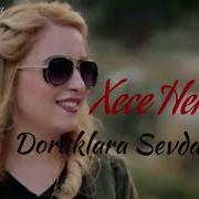 Xece Herdem Doruklara Sevdalandım