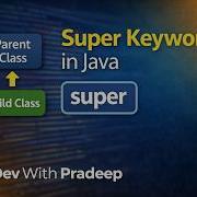 Super Keyword In Java Explained Parent Child Class OOPs Concept Easy