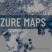 What You Should Know About Azure Maps