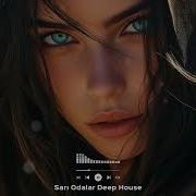 Sarı Odalar Deep House Melancolic Mix ModernDeephouse2026