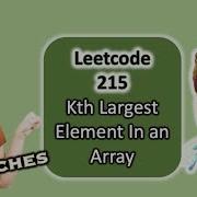 Leetcode 215 Kth Largest Element In An Array 3 Approaches Checkout Coding Decoded SDE Sheet