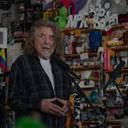 Robert Plant Tiny Desk Concert