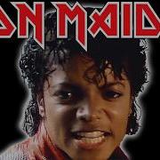 If IRON MAIDEN Wrote BEAT IT