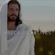 He Lives Celebrate Easter Because Jesus Christ Lives