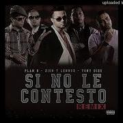 Plan B Si No Le Contesto Remix Ft Tony Dize Zion Y Lennox PAL High Pitch