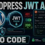 JWT Authentication For WordPress APIs Step By Step Tutorial