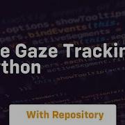 Eye Gaze Tracking Python