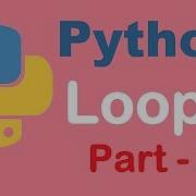 Python Loops Tutorial Part 2 Python Tutorial From Two Lazy Programmers