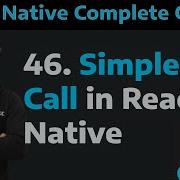 46 Простой вызов API в React Native Как сделать вызов API в React Native 46