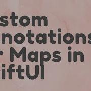 Custom Annotations For Maps In SwiftUI