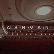 Ashvan LIVE IN CONCERT اشوان اجرای زنده در کنسرت