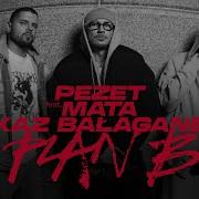 Pezet Feat Mata Kaz Bałagane Plan B Prod Pedro Frenkie G