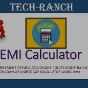 Live Demonstration Of Online Offline EMI Calculator In Java Practice Projects TechRanch