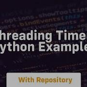 Threading Timer Python Example