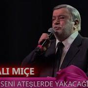 Kahtalı Mıçı Gönlüm Seni Ateşlerde Cayır Cayır Yakacağım