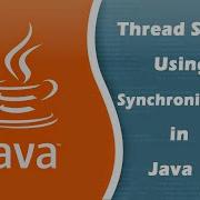 Thread Safety Using Synchronization In Java