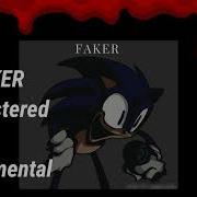 FNF Vs Sonic EXE FAKER Remastered Fandme Instrumental