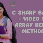C Sharp Basics Video 18 Array Helper Methods