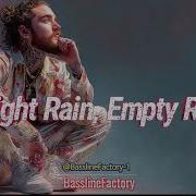 Midnight Rain Empty Roads Basslinefactory PostMalone