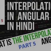 Angular 5 Tutorial In Hindi Part 5 Interpolation In Angular 5 In Hindi Angular 5 Interpolation