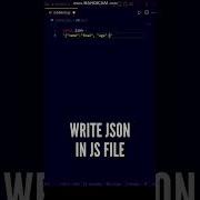 Write JSON Code In JavaScript File JSON In JavaScript Shorts Javascript Json Programming