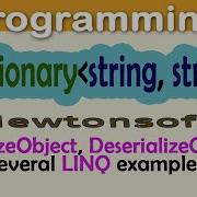 Newtonsoft Dictionary Object Serialization Deserialization And LINQ Usage