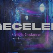 Cengiz Coşkuner Geceler