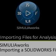 SIMULIA Importing A SOLIDWORKS File
