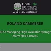 OSDC 2015 Roland Kammerer DRBD9 Managing High Available Storage In Many Node Setups