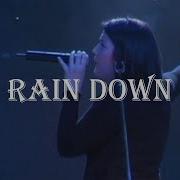 Rain Down Live Jesus Culture Melissa How We Cry Out