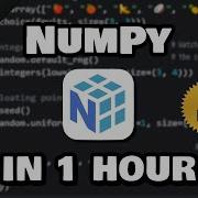 Learn NumPy In 1 Hour