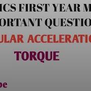 ANGULAR ACCELERATION TORQUE RELATION BETWEEN ANGULAR ACCELERATION AND TORQUE SYSTEM OF PARTICLES